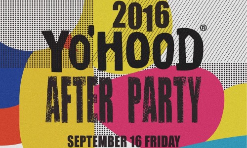 S.T.D. x YOHO 将联合呈现 YO’HOOD 2016 AFTER PARTY
